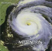 Wolfram Huschke - Mittendrin
