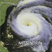 CD - Wolfram Huschke - Mittendrin