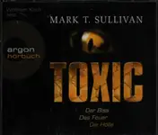 Wolfram Koch - Toxic (Der Biss. Das Feuer. Die Hölle.)