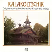 Wolga-Balalaika-Ensemble - Kalakoltschik