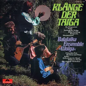 Wolga-Balalaika-Ensemble - Klänge Der Taiga