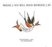 Wolke - Ich Will Mich Befreien