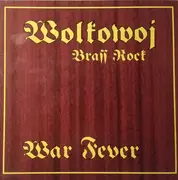 LP - Wolkowoj - War Fever (Brass Rock)