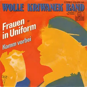 Wolle Kriwanek Band - Frauen In Uniform