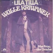 7inch Vinyl Single - Wolle Kriwanek - Lila Tilla