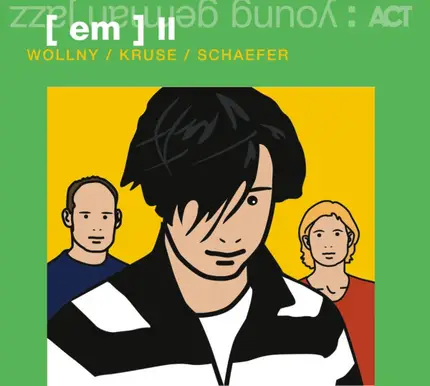 Wollny / Kruse / Schaefer - [em] II