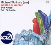 Kruse - Wasted & Wanted