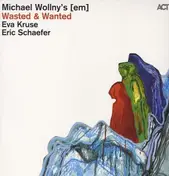 Schaefer - WASTED & WANTED
