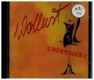Wollust - Unzensiert