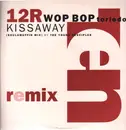 12inch Vinyl Single - Wop Bop Torledo - Kissaway