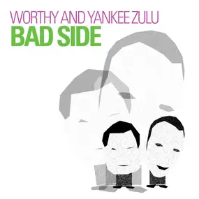 Worthy - Bad Side