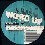 Word Up - Human Beatbox