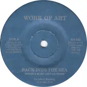 Work Of Art - Back Into The Sea