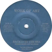 Work Of Art - Back Into The Sea