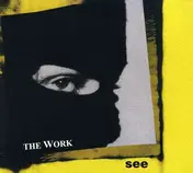 The Work - See