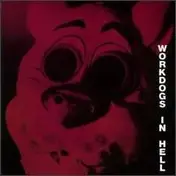 Workdogs - Workdogs in Hell