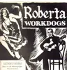 LP - Workdogs - Roberta