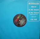12'' - Workers - Movin' / In My House