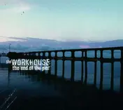 The Workhouse - The End of the Pier