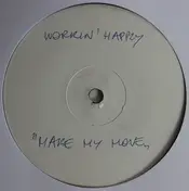 Workin' Happily - Make My Move