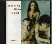 Working Blues Band - Naked