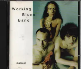 Working Blues Band - Naked