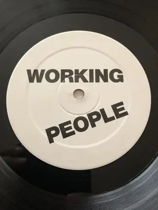 Working People - Kiss My...