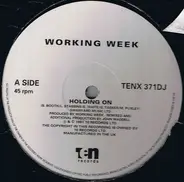 Working Week - Holding On