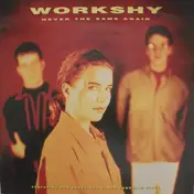 Workshy - Never The Same Again