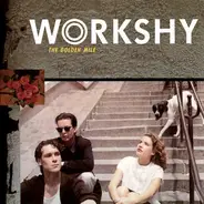 Workshy - The Golden Mile