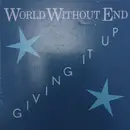 CD - World Without End - Givin' It Up