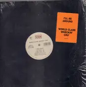 The World Class Wreckin' Cru - I'll Be Around