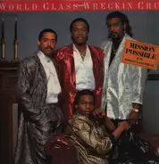 World Class Wreckin Cru - Mission Possible / World Class Freak