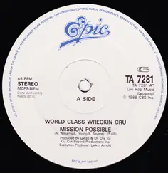 World Class Wreckin' Cru - Mission Possible / World Class Freak