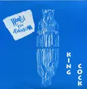 7inch Vinyl Single - World For Ransom - King Cock / Piss Alley