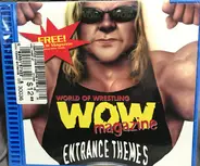 World Of Wrestling - W.O.W. Magazine Entrance Themes