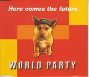 World Party - Here Comes The Future
