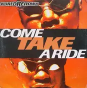 world renown - Come take a Ride
