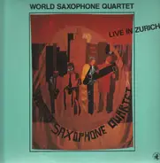 World Saxophone Quartet - Live in Zurich