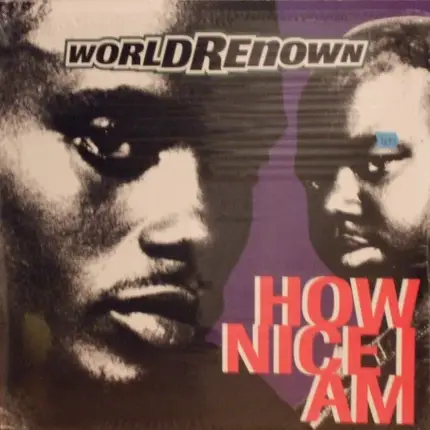 world renown - how nice i am