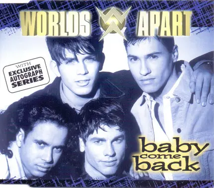 Worlds Apart - Baby Come Back