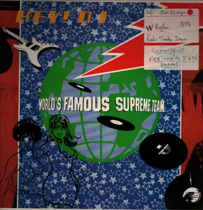 World's Famous Supreme Team - Hey DJ