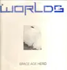 LP - Worlds - Space Age Hero