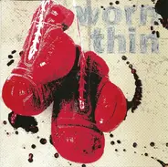 Worn Thin - Worn Thin