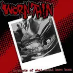 Worn Thin - Remnants of What Could Have Been