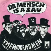 7inch Vinyl Single - Worried Men Skiffle Group - Da Mensch Is A Sau