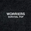 LP & MP3 - WORRIERS - Survival Pop