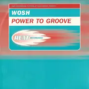 12inch Vinyl Single - Wosh - Power To Groove
