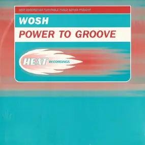 Wosh - Power to Groove