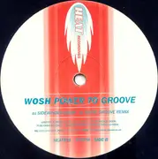 12inch Vinyl Single - Wosh - Power To Groove